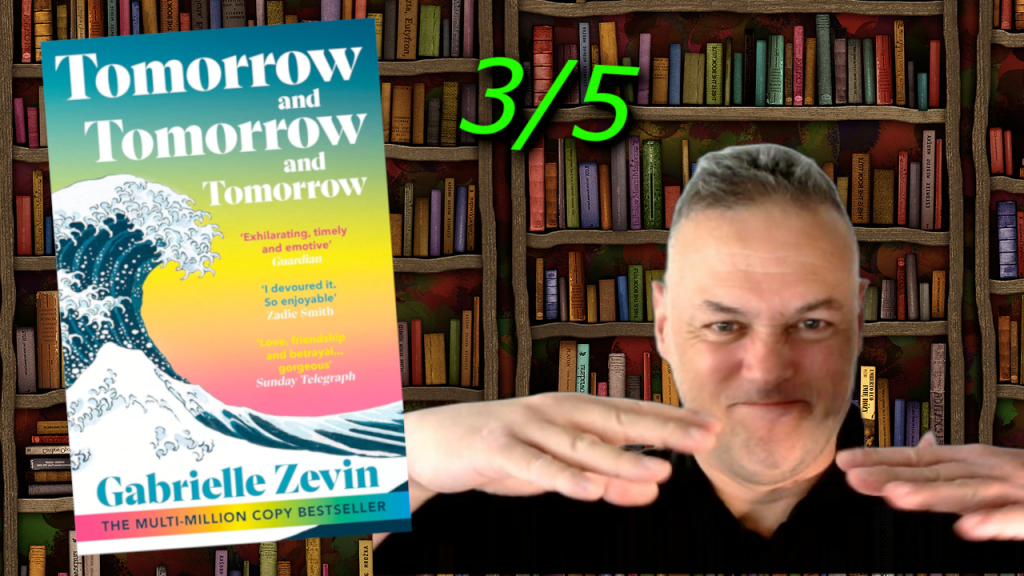 Book Review -“Tomorrow and tomorrow and tomorrow” by gabrielle&nbsp;zevin